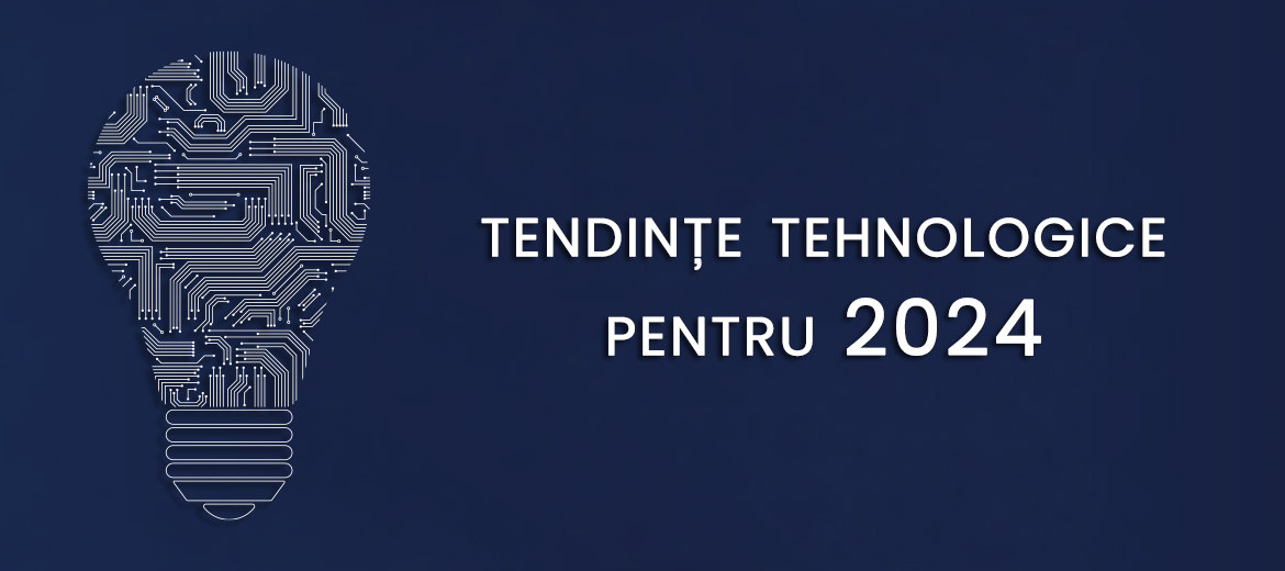 Încotro se îndreaptă tehnologia în 2024?